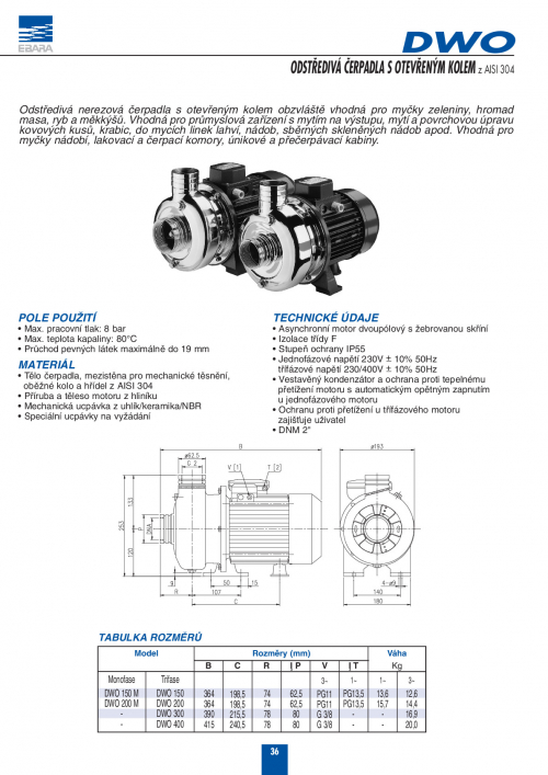 EBARA DWO odstředivá čerpadla s otevřeným kolem nerezová 230V nebo 400V